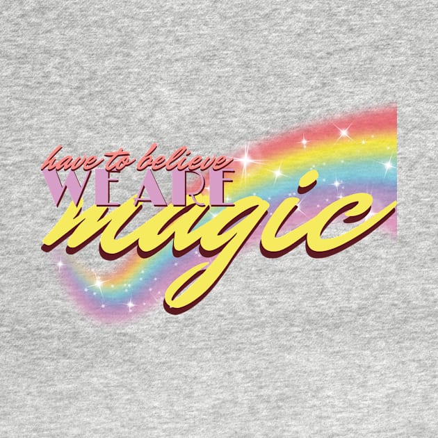 Have To Believe We Are Magic (ONJ Pride) by SNAustralia